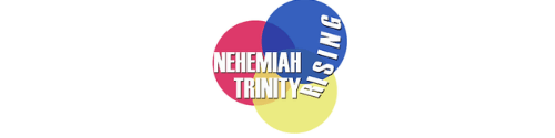 Nehemiah Trinity Rising